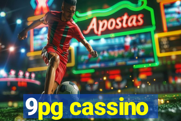 9pg cassino